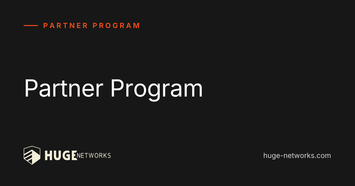Partner Program | Huge Networks